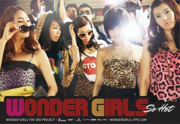 #Wonder girls- 《So Hot》
2008年底發行的《So Hot》,琅琅上口的「自誇式」歌詞和舞蹈,引起了大大的流行~~直到現在仍然常常在各大歌謠大戰和特別舞台看到後輩們翻唱這首歌~