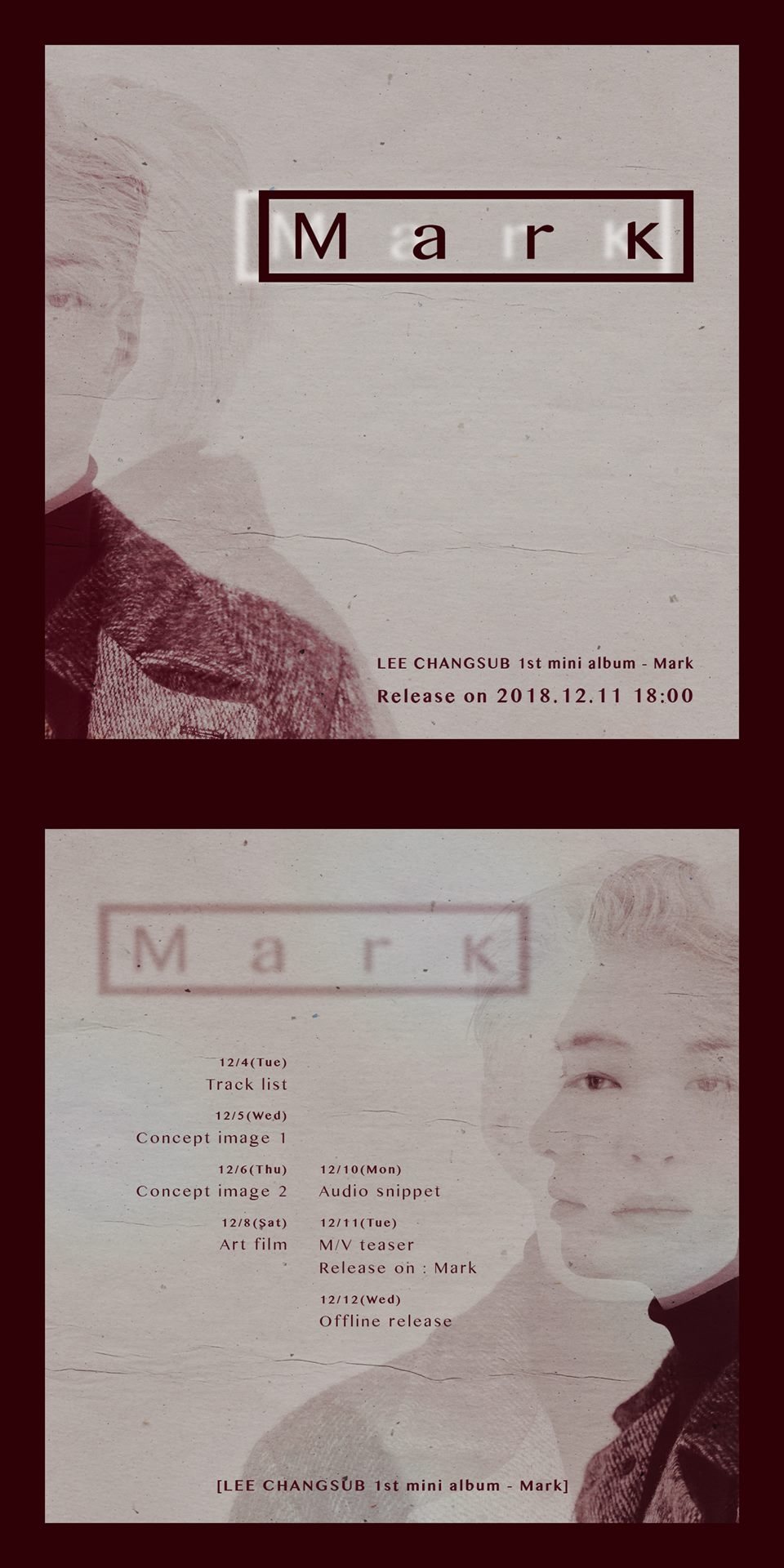 12月11日 李昌燮
BTOB成員李昌燮也將發行首張個人專輯《Mark》,雖然經常看到他搞笑的樣子,唱起歌來卻是深情十足!公開的預告中,復古風格的照片讓人更好奇李昌燮的新曲!